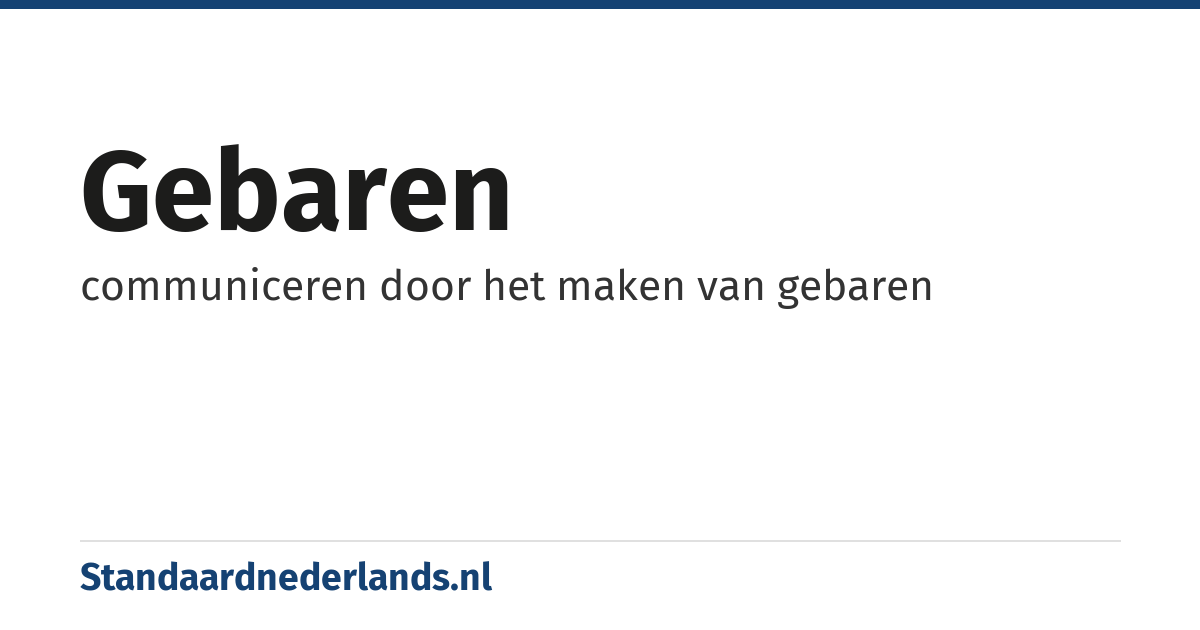 gebaren: communiceren door het maken van gebaren