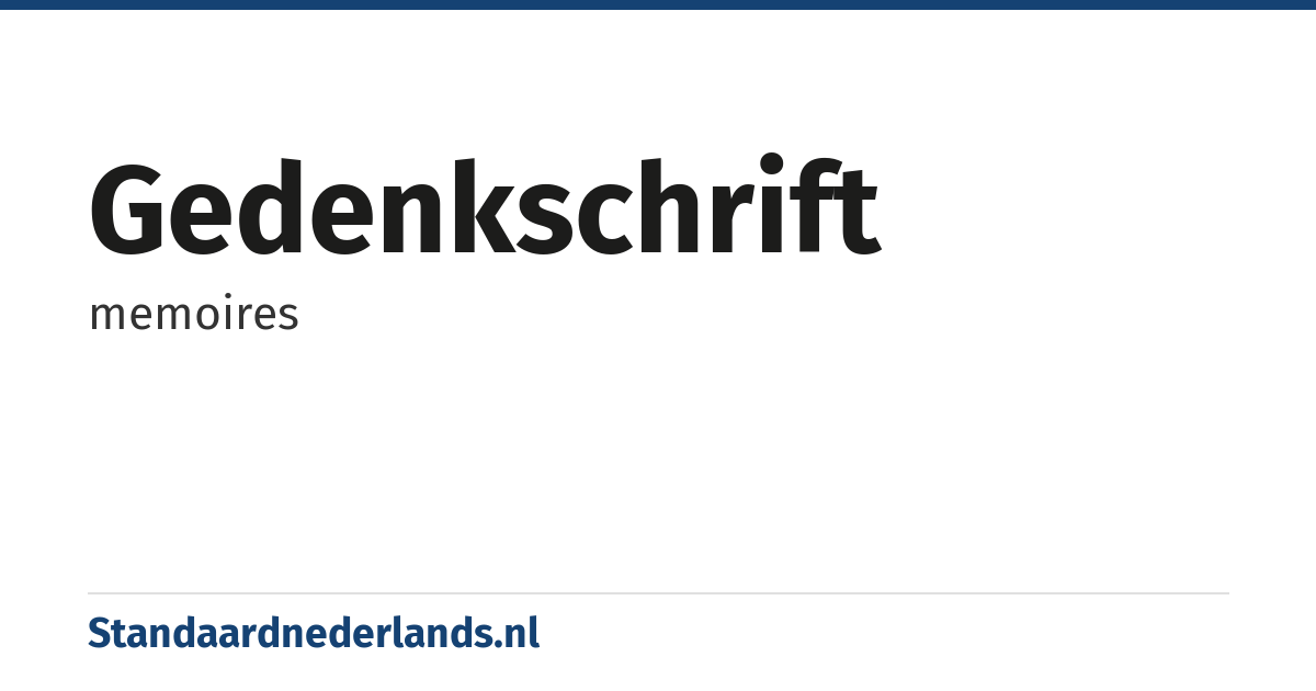 gedenkschrift: memoires