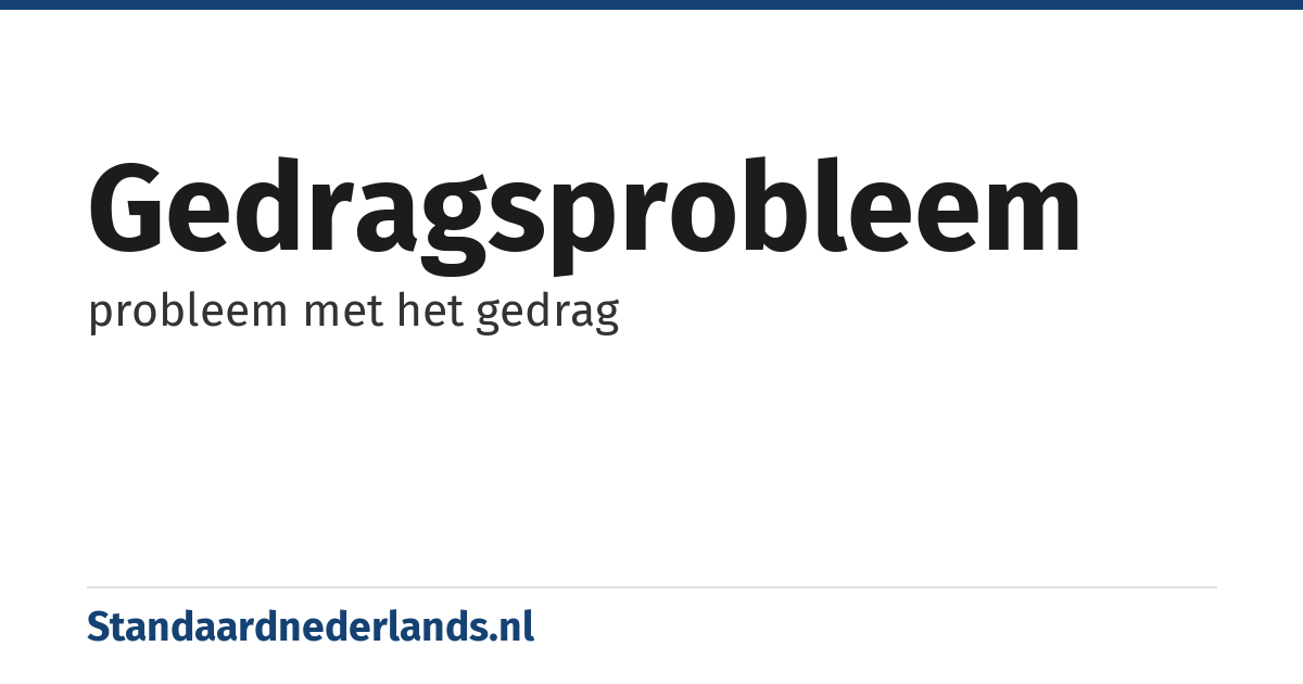 gedragsprobleem: probleem met het gedrag