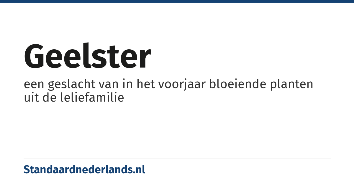 geelster: een geslacht van in het voorjaar bloeiende planten uit de leliefamilie