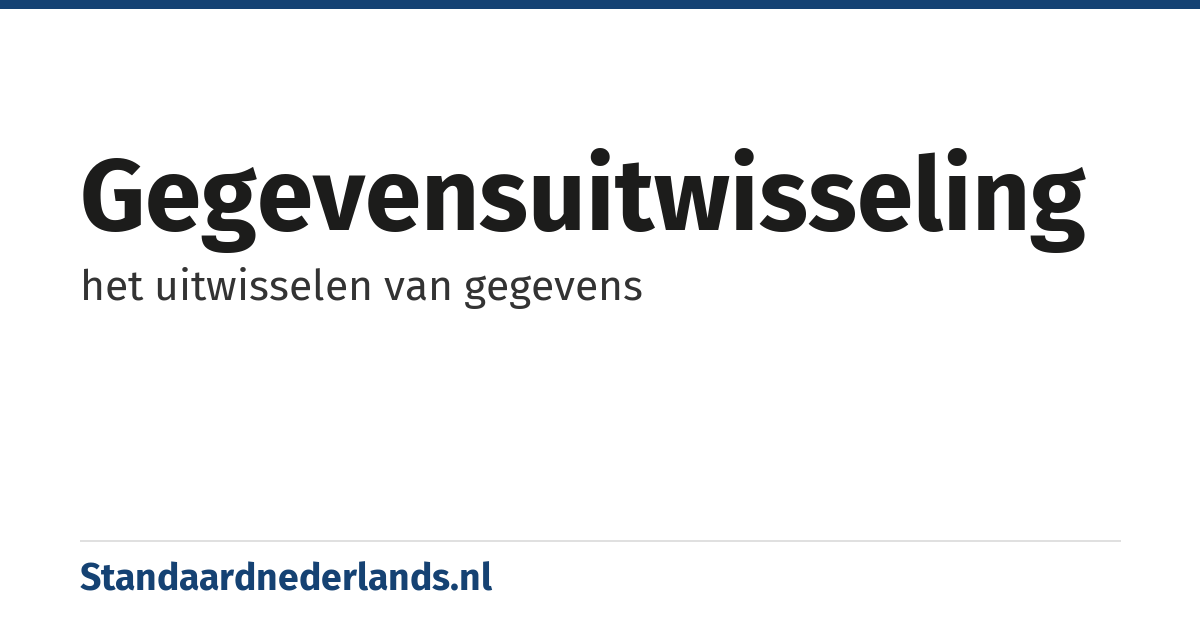 gegevensuitwisseling: het uitwisselen van gegevens