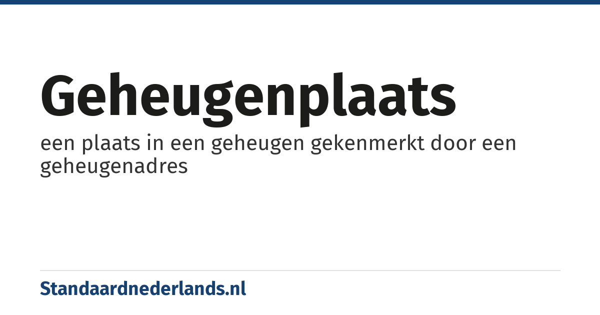 geheugenplaats: een plaats in een geheugen gekenmerkt door een geheugenadres