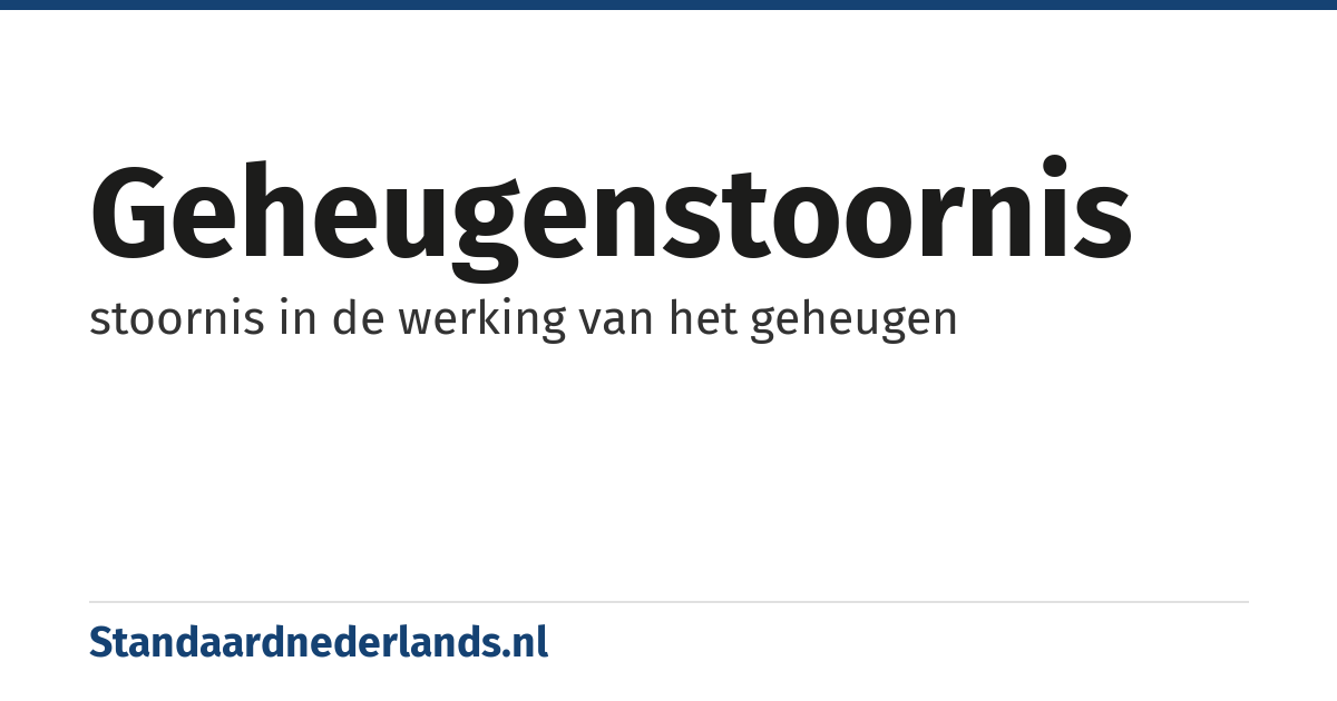 geheugenstoornis: stoornis in de werking van het geheugen