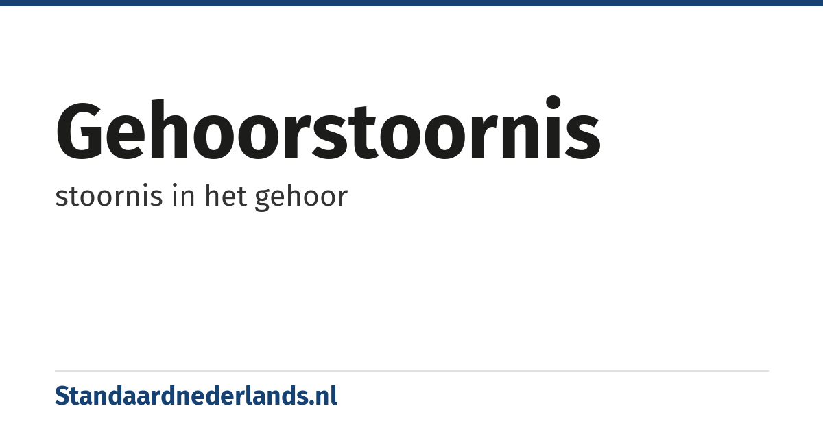 gehoorstoornis: stoornis in het gehoor