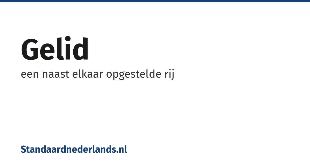 gelid: een naast elkaar opgestelde rij