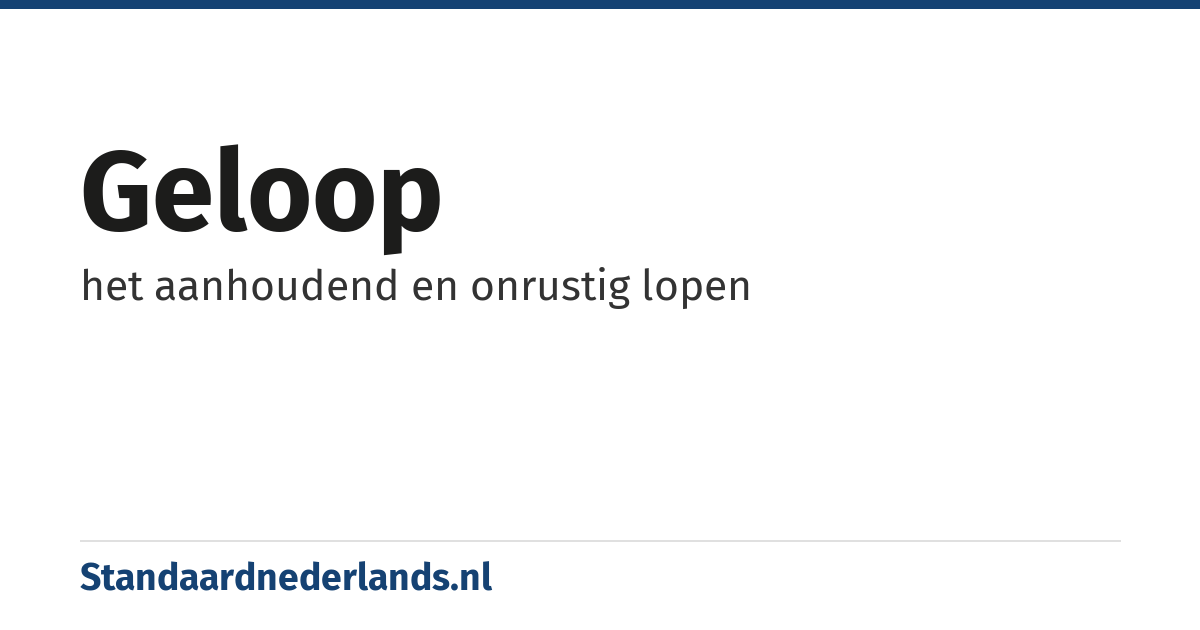 geloop: het aanhoudend en onrustig lopen