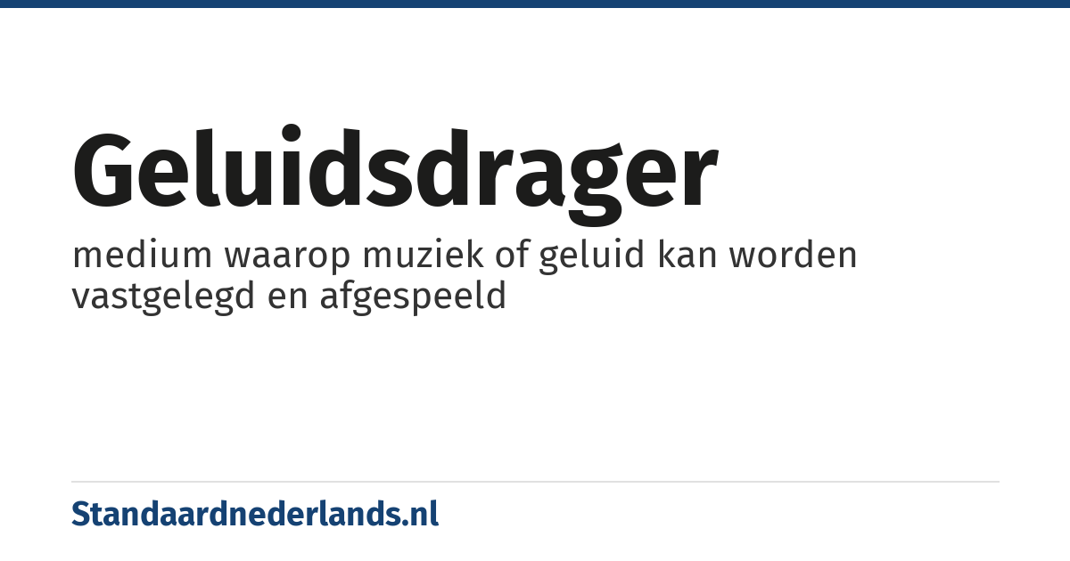 geluidsdrager: medium waarop muziek of geluid kan worden vastgelegd en afgespeeld
