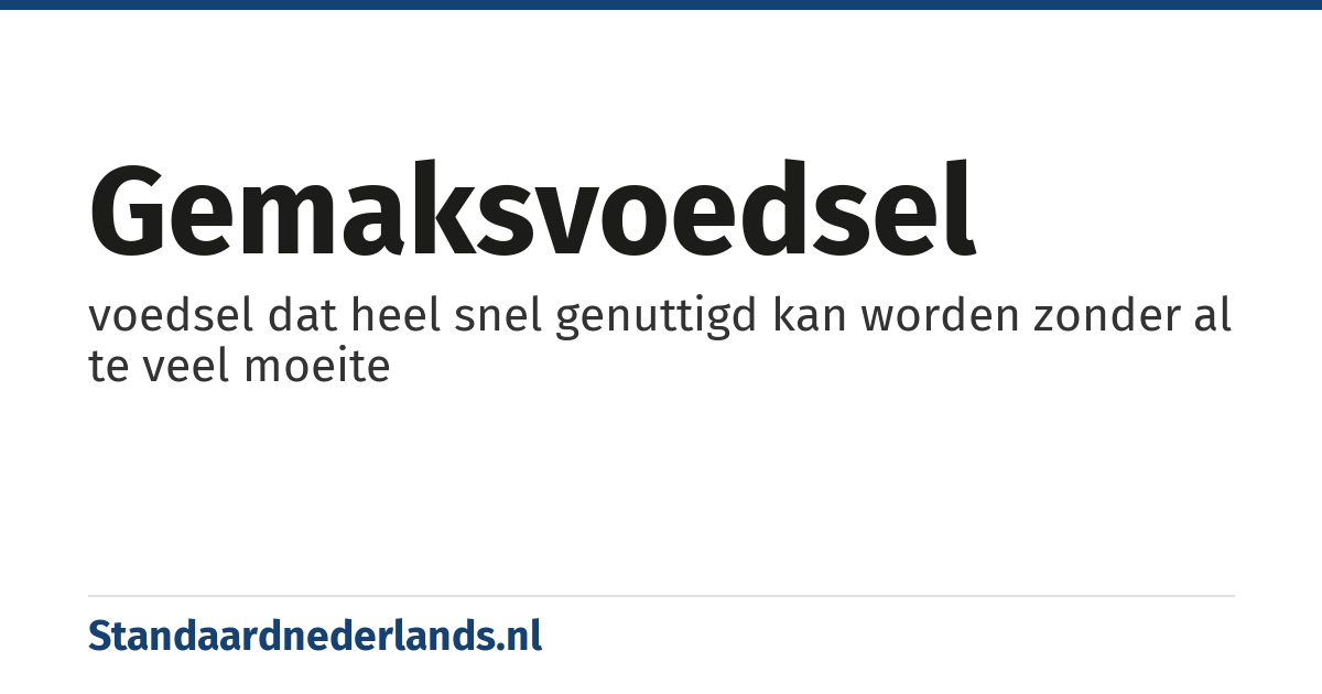 gemaksvoedsel: voedsel dat heel snel genuttigd kan worden zonder al te veel moeite