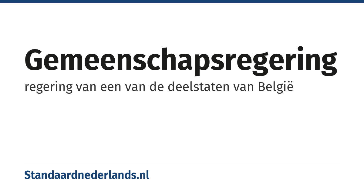 gemeenschapsregering: regering van een van de deelstaten van België