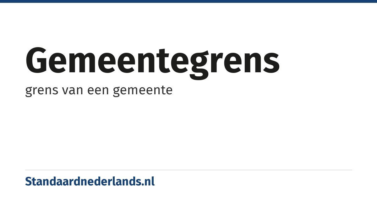 gemeentegrens: grens van een gemeente