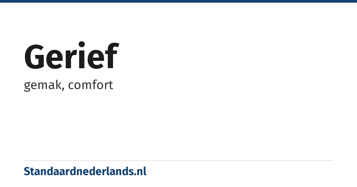 gerief: gemak, comfort