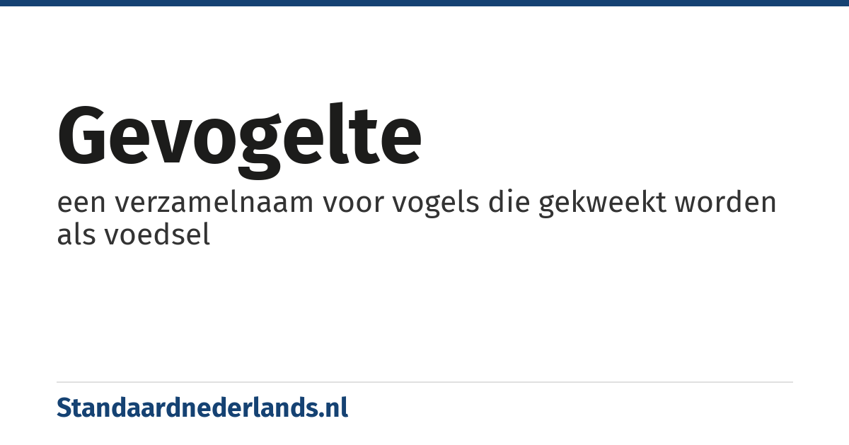 gevogelte: een verzamelnaam voor vogels die gekweekt worden als voedsel