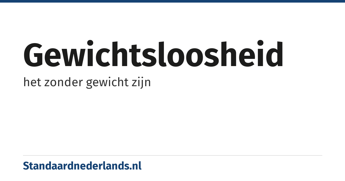 gewichtsloosheid: het zonder gewicht zijn