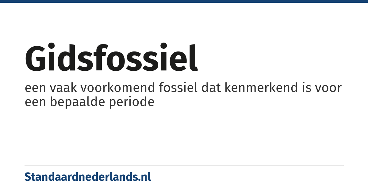 gidsfossiel: een vaak voorkomend fossiel dat kenmerkend is voor een bepaalde periode