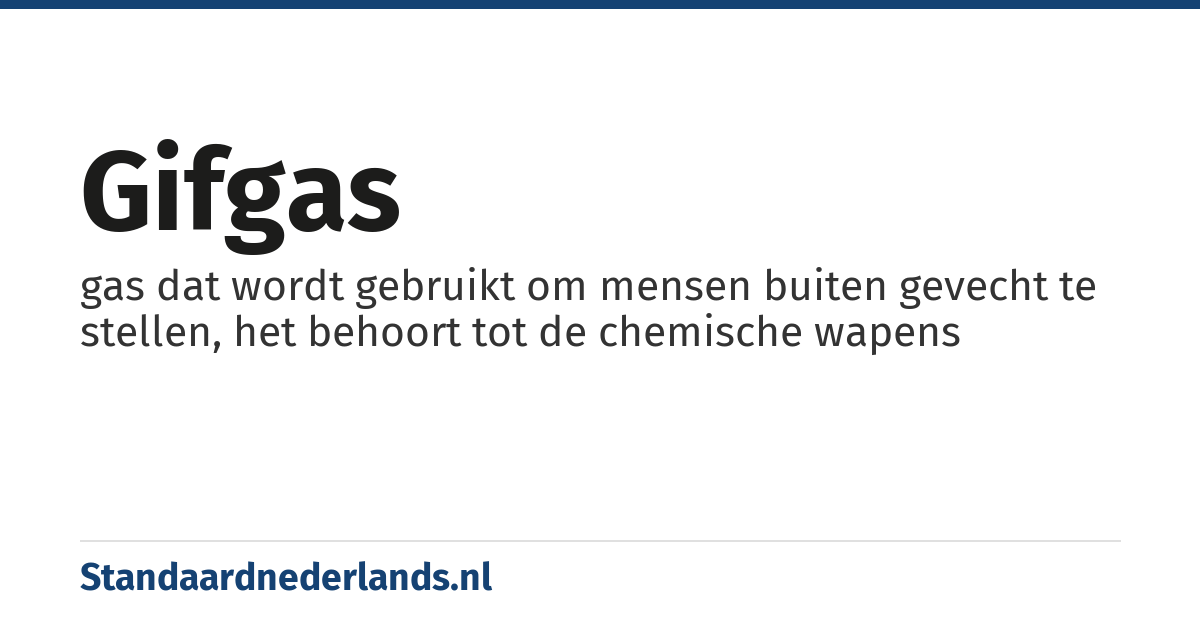 gifgas: gas dat wordt gebruikt om mensen buiten gevecht te stellen, het behoort tot de chemische wapens