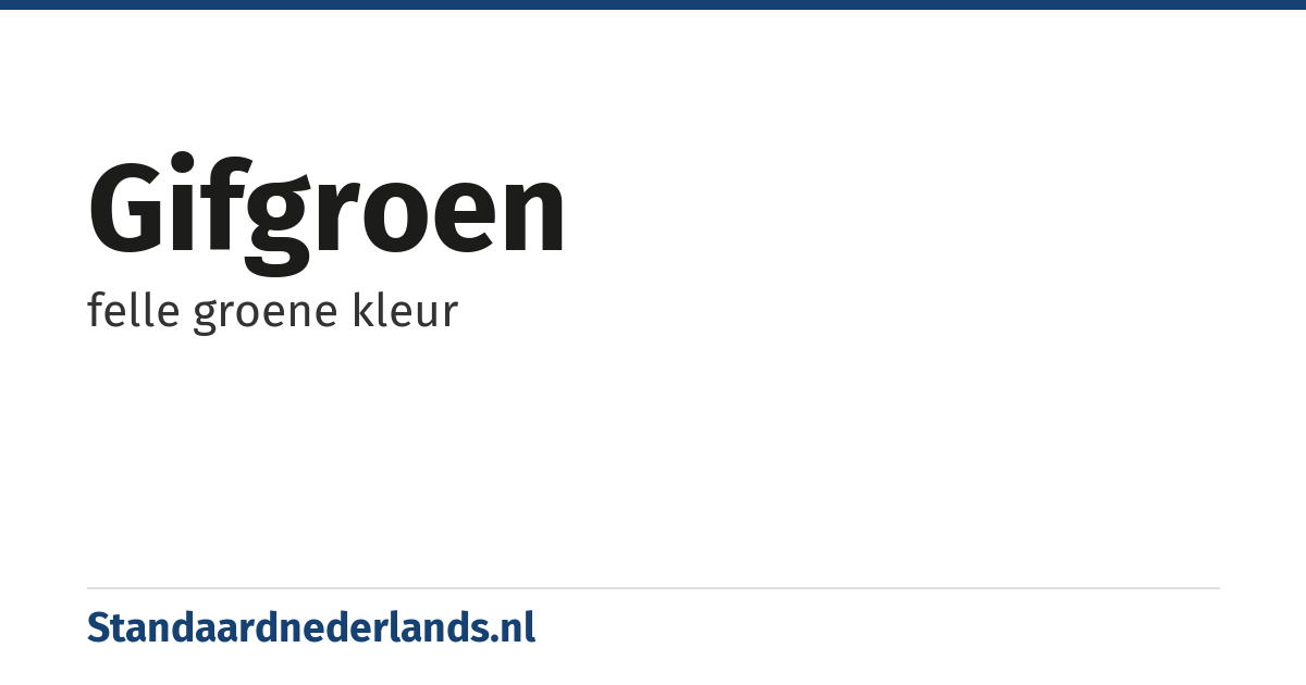 gifgroen: felle groene kleur
