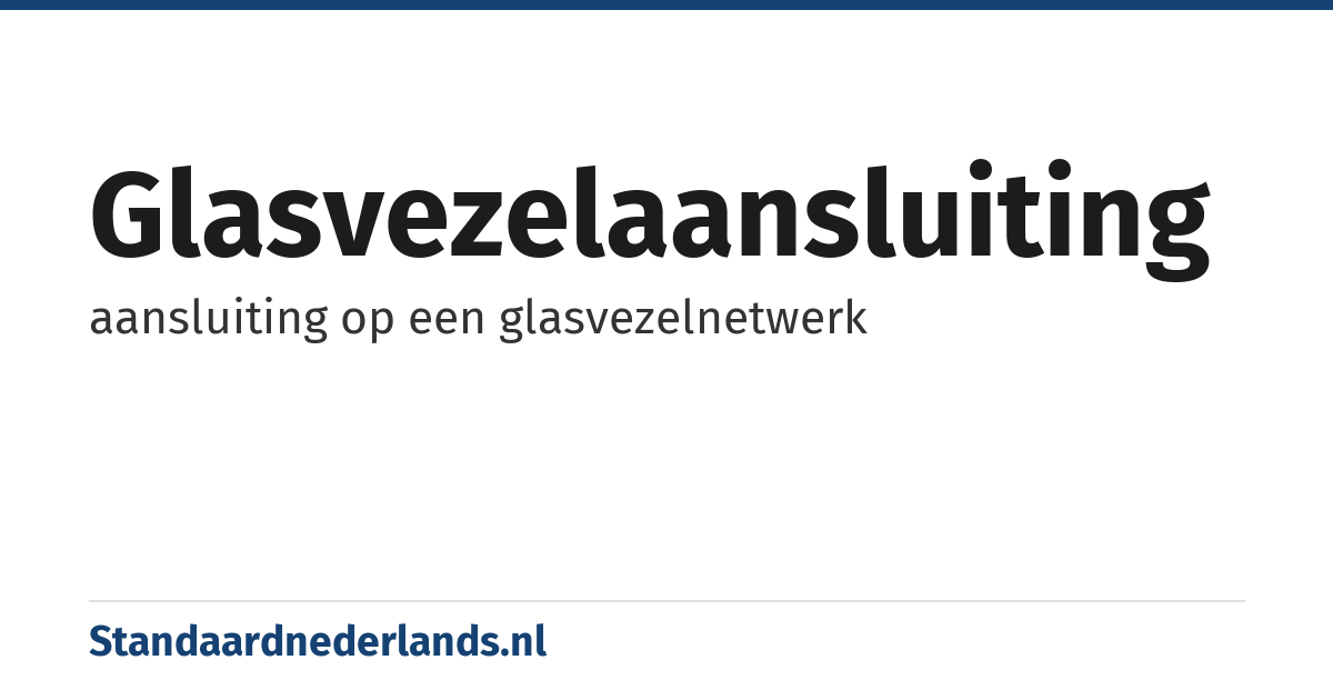 glasvezelaansluiting: aansluiting op een glasvezelnetwerk