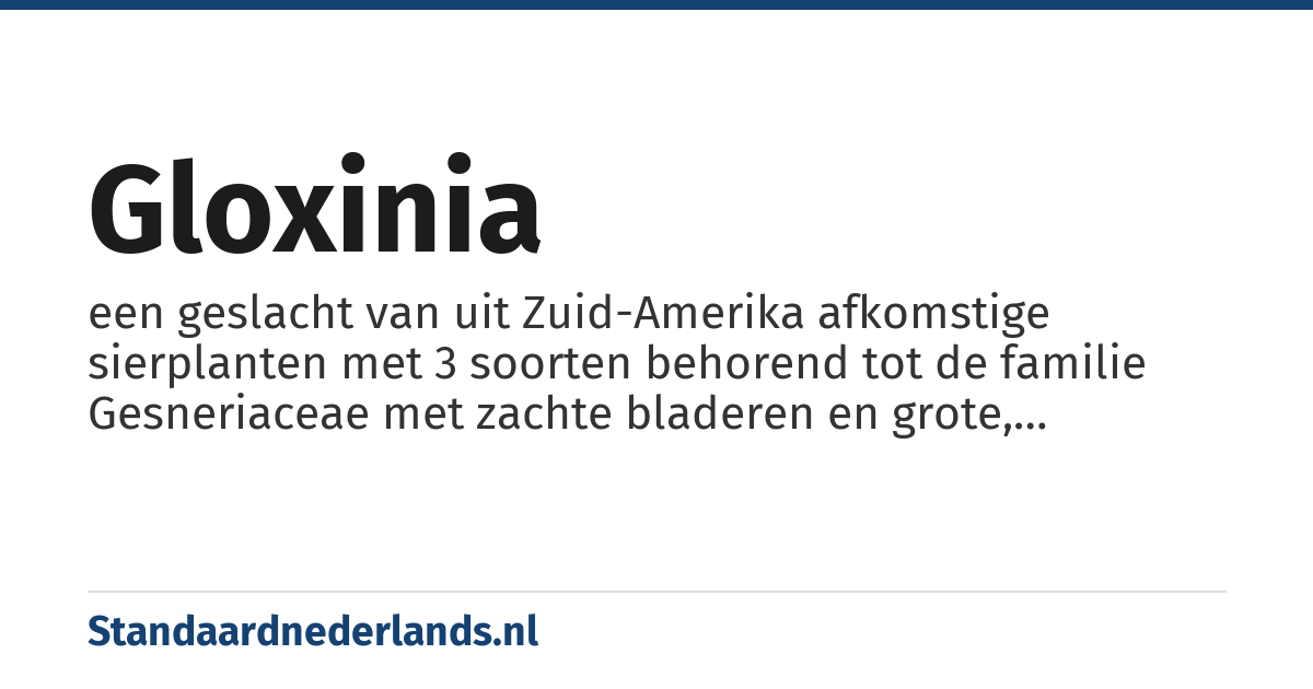 gloxinia: een geslacht van uit Zuid-Amerika afkomstige sierplanten met 3 soorten behorend tot de familie Gesneriaceae met zachte bladeren en grote, gekleurde bloemen