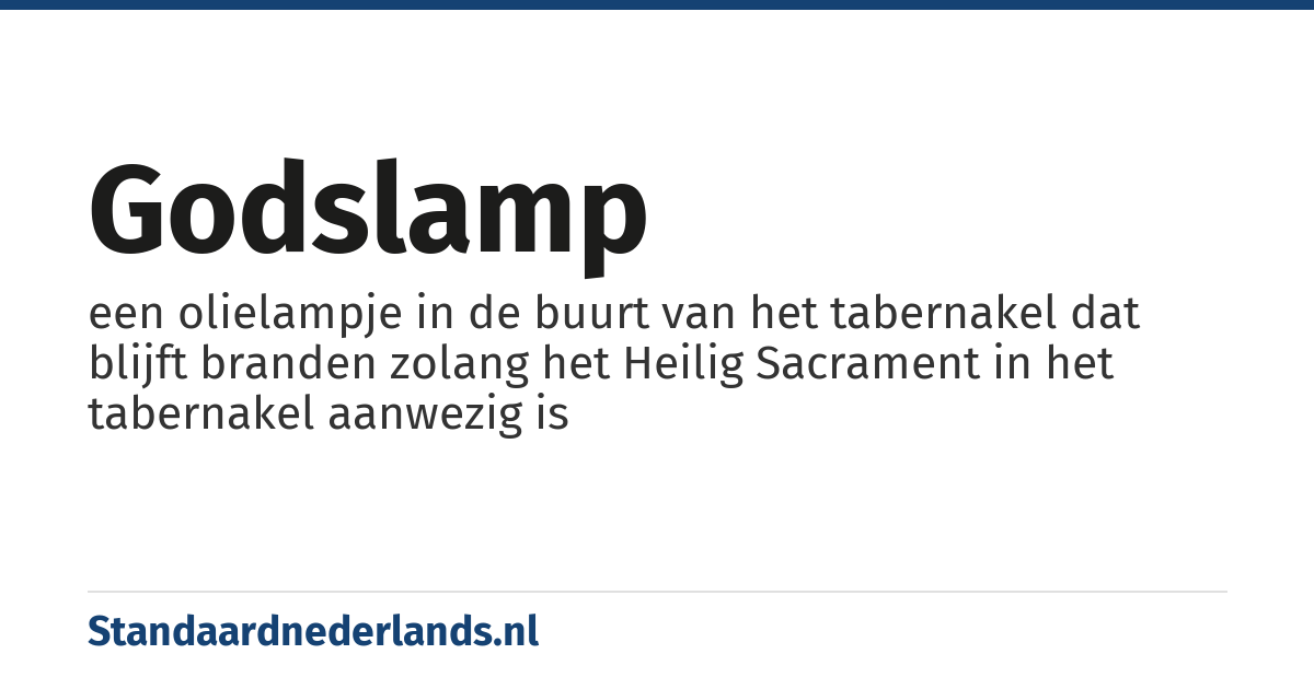 godslamp: een olielampje in de buurt van het tabernakel dat blijft branden zolang het Heilig Sacrament in het tabernakel aanwezig is