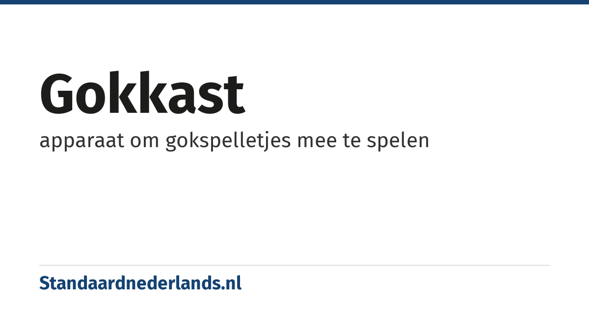 gokkast: apparaat om gokspelletjes mee te spelen