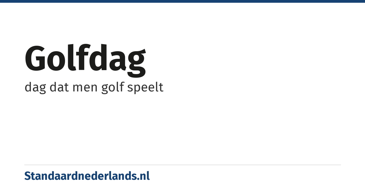 golfdag: dag dat men golf speelt