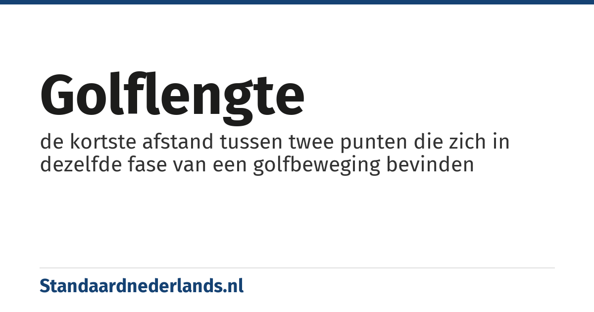 golflengte: de kortste afstand tussen twee punten die zich in dezelfde fase van een golfbeweging bevinden