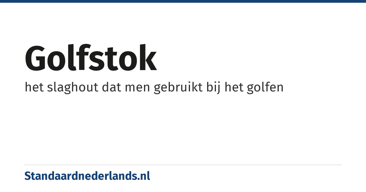 golfstok: het slaghout dat men gebruikt bij het golfen