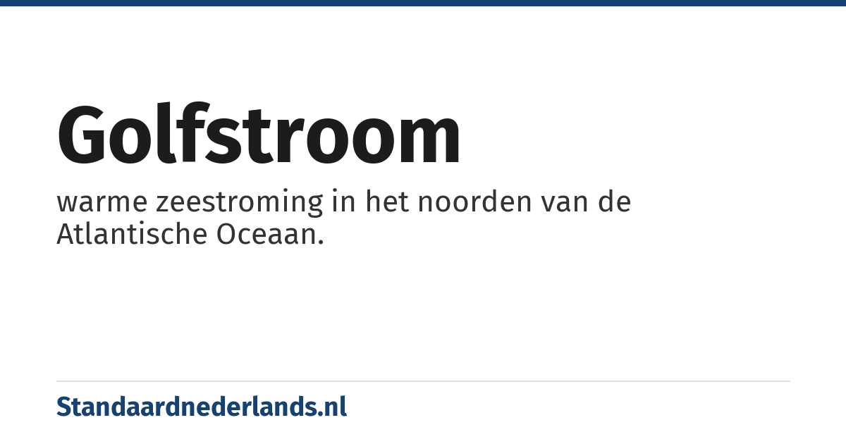 Golfstroom: warme zeestroming in het noorden van de Atlantische Oceaan.