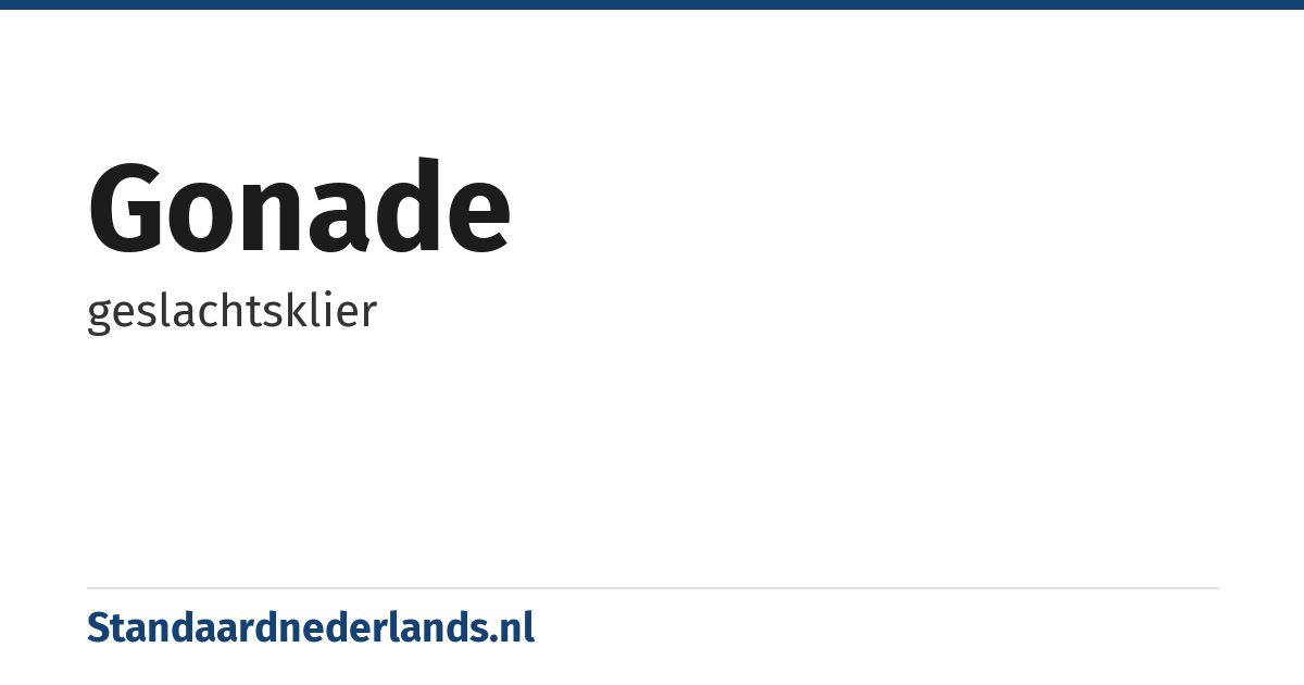 gonade: geslachtsklier