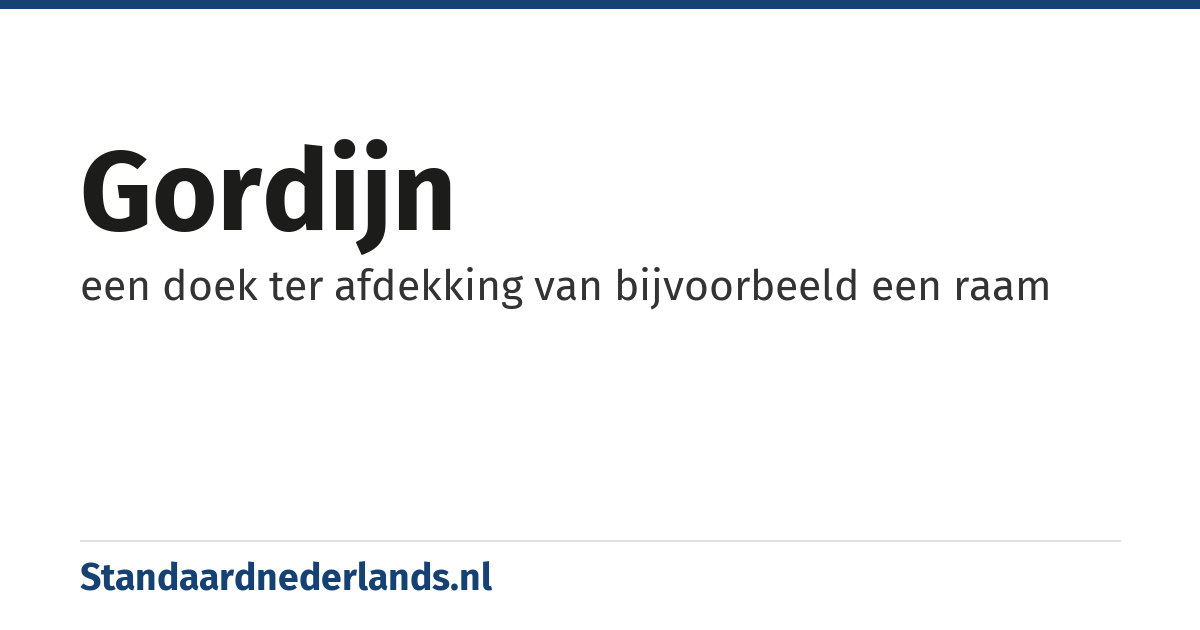 gordijn: een doek ter afdekking van bijvoorbeeld een raam