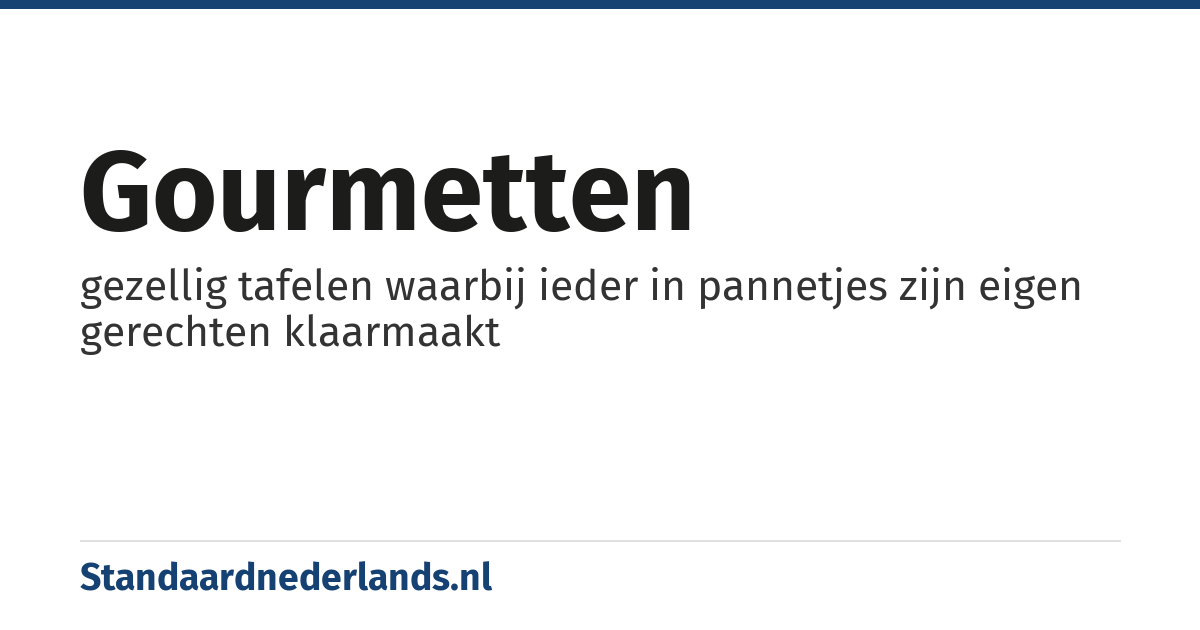 gourmetten: gezellig tafelen waarbij ieder in pannetjes zijn eigen gerechten klaarmaakt