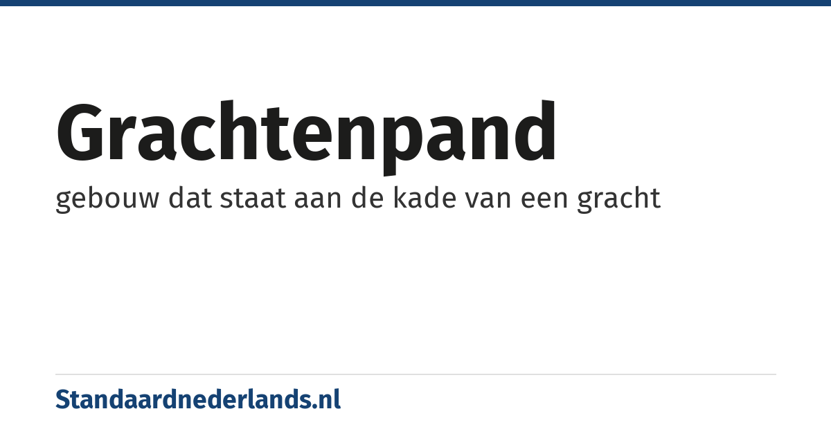 grachtenpand: gebouw dat staat aan de kade van een gracht