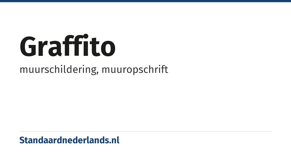 graffito: muurschildering, muuropschrift