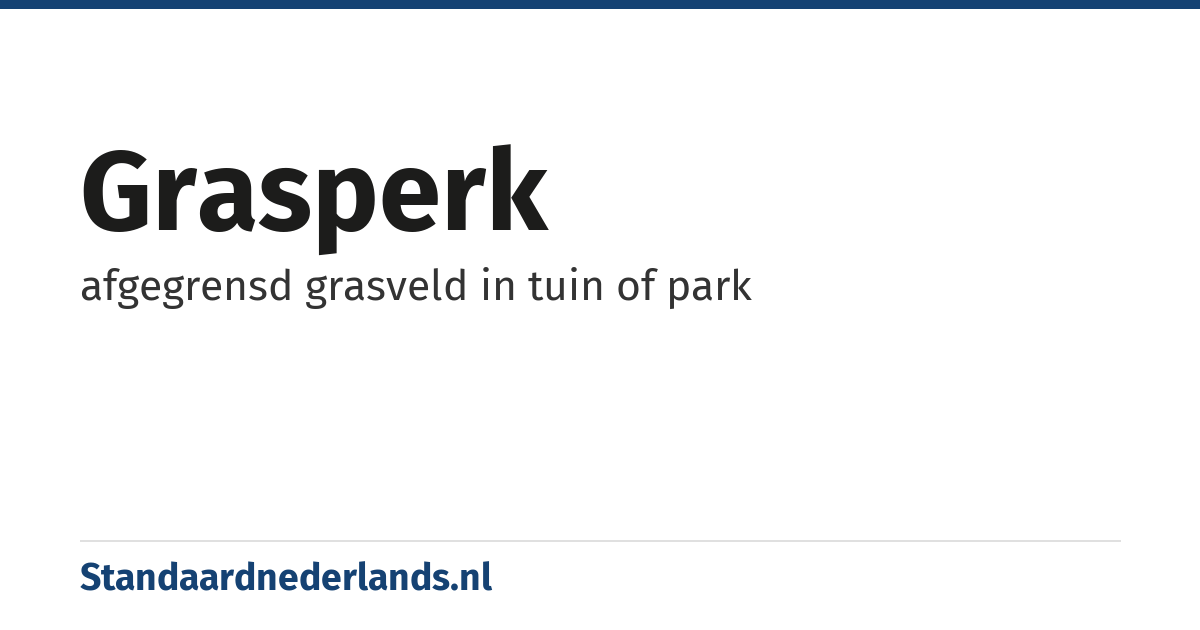 grasperk: afgegrensd grasveld in tuin of park