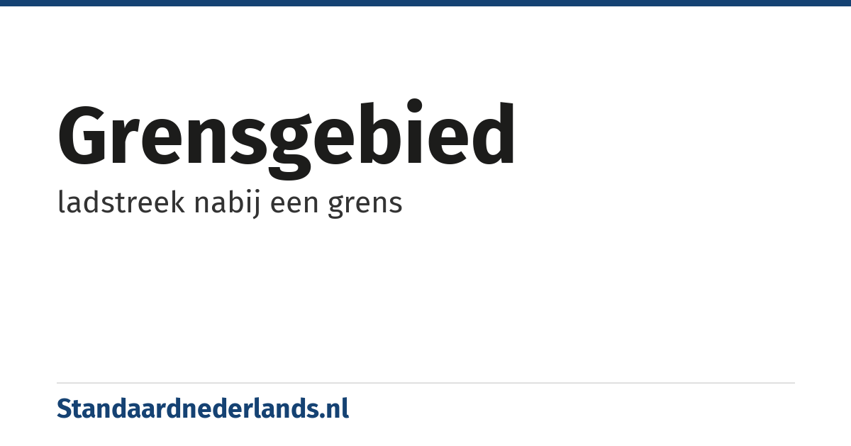 grensgebied: ladstreek nabij een grens
