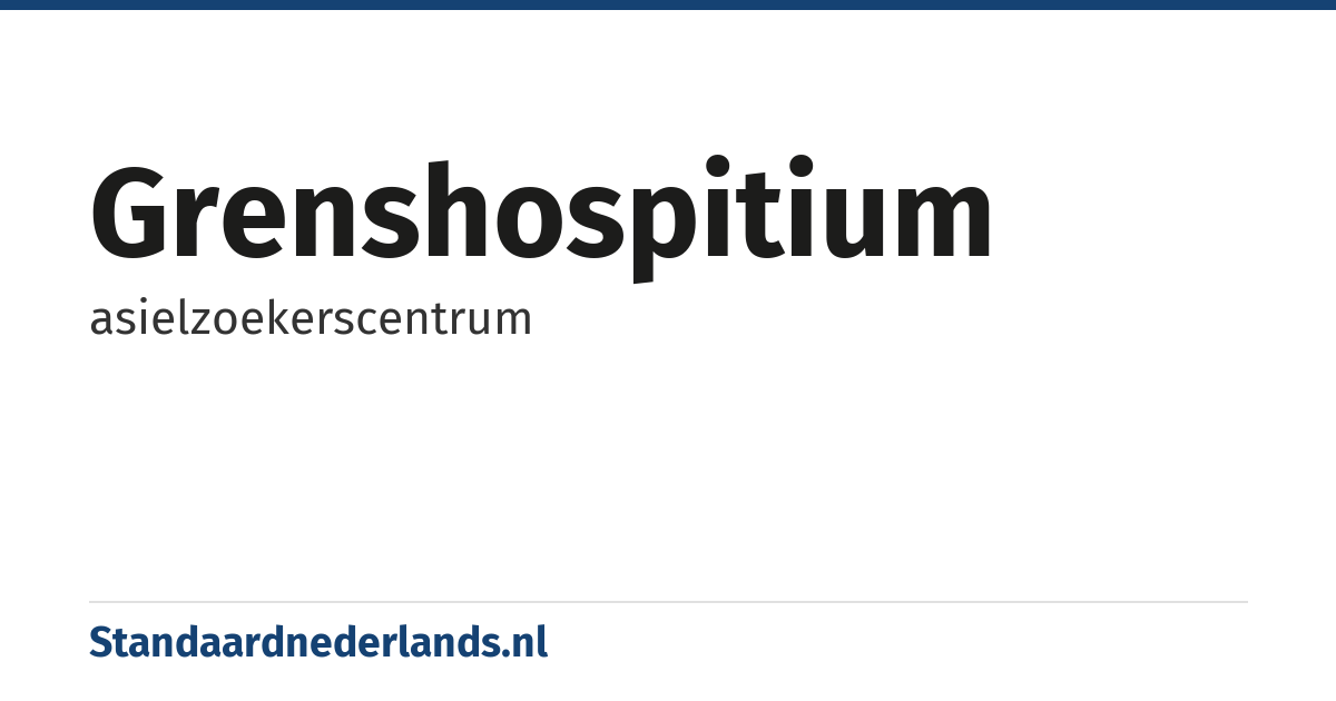 grenshospitium: asielzoekerscentrum