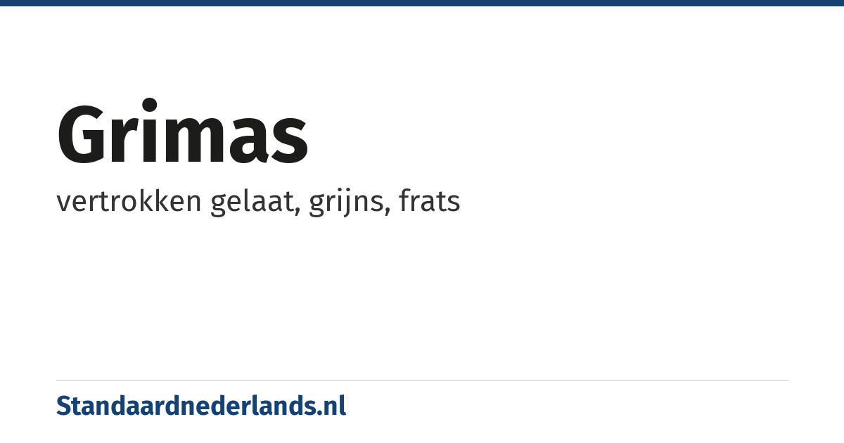grimas: vertrokken gelaat, grijns, frats