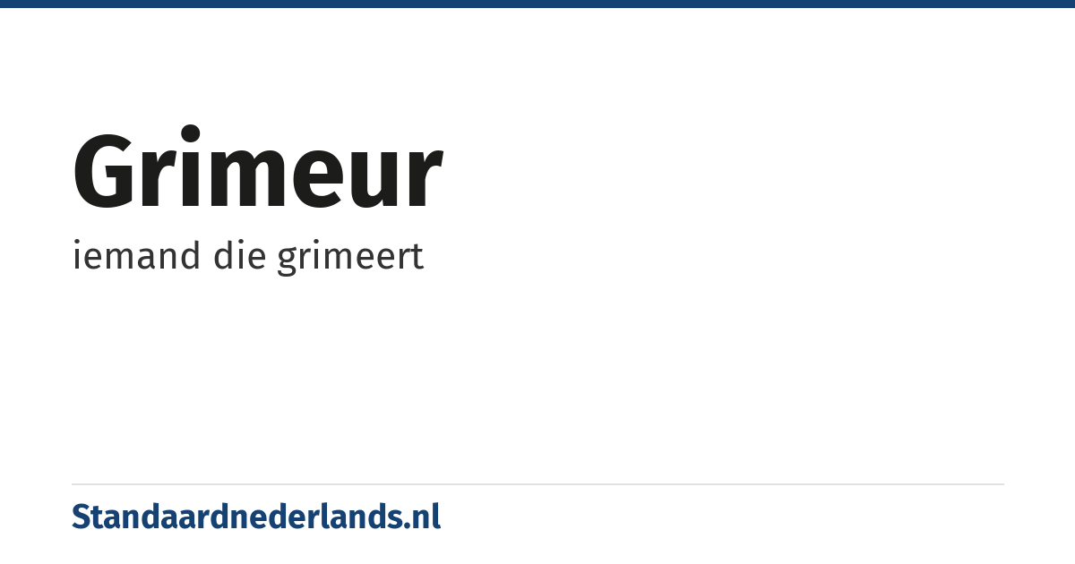 grimeur: iemand die grimeert