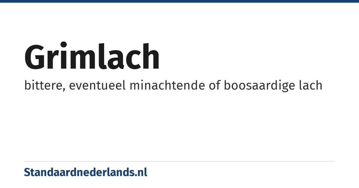 grimlach: bittere, eventueel minachtende of boosaardige lach