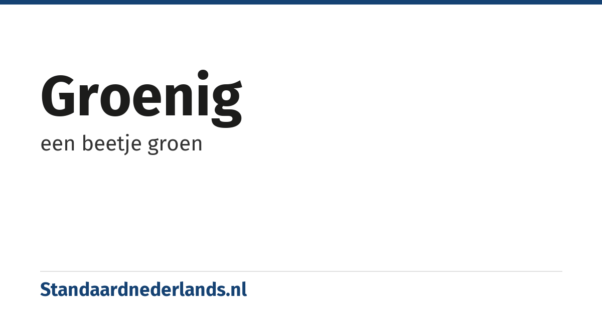 groenig: een beetje groen