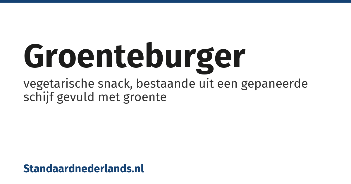 groenteburger: vegetarische snack, bestaande uit een gepaneerde schijf gevuld met groente