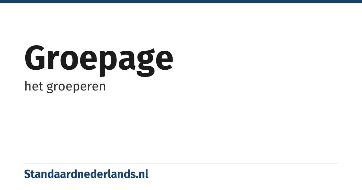 groepage: het groeperen