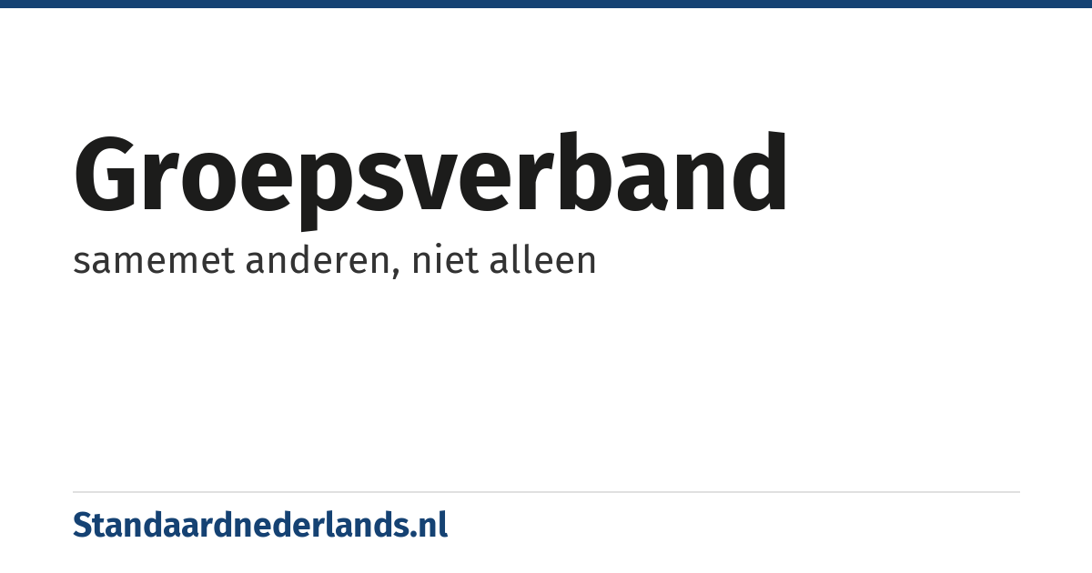 groepsverband: samemet anderen, niet alleen
