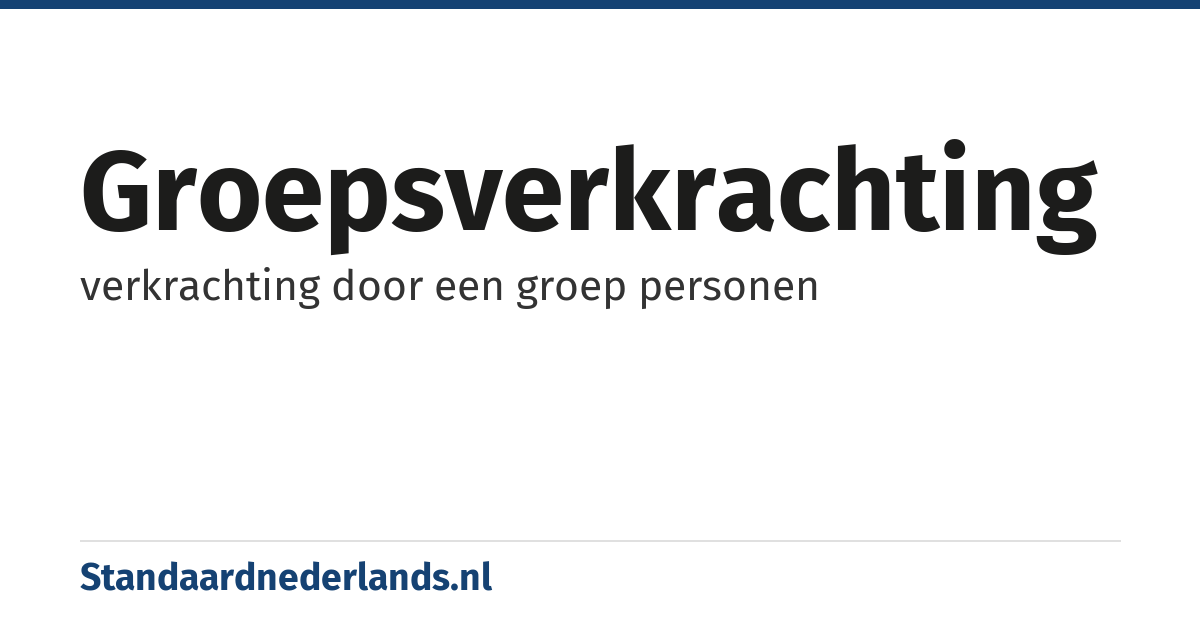 groepsverkrachting: verkrachting door een groep personen