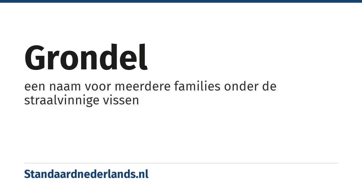 grondel: een naam voor meerdere families onder de straalvinnige vissen