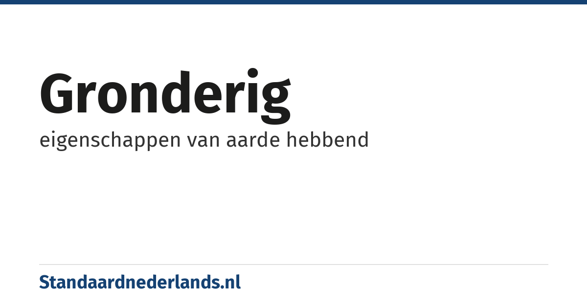 gronderig: eigenschappen van aarde hebbend