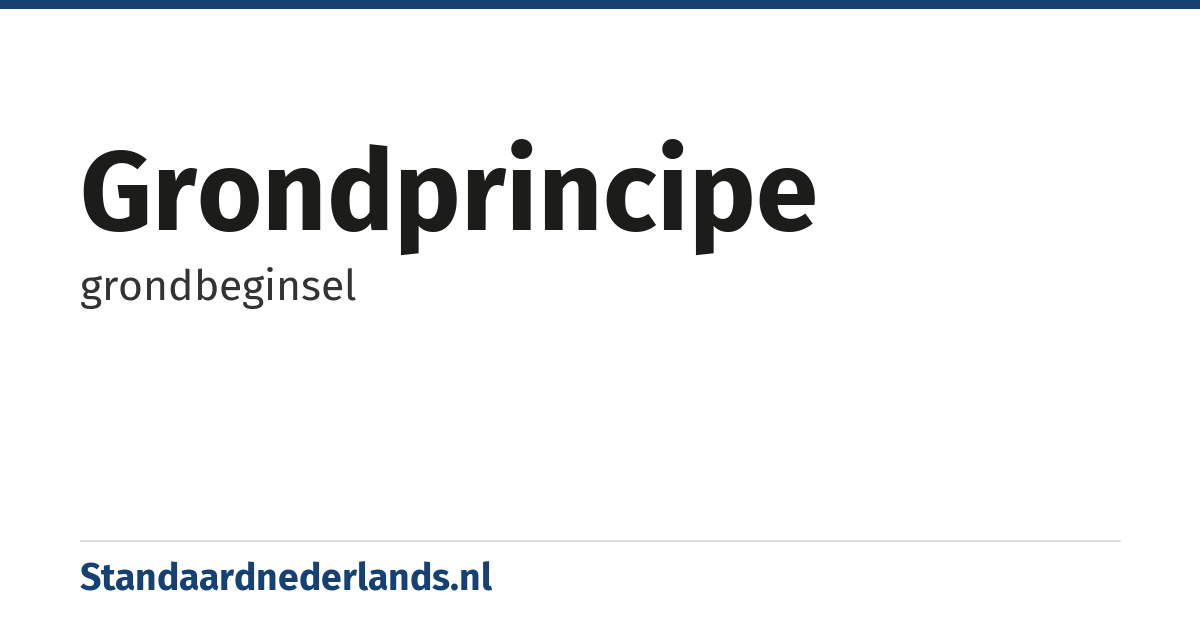 grondprincipe: grondbeginsel
