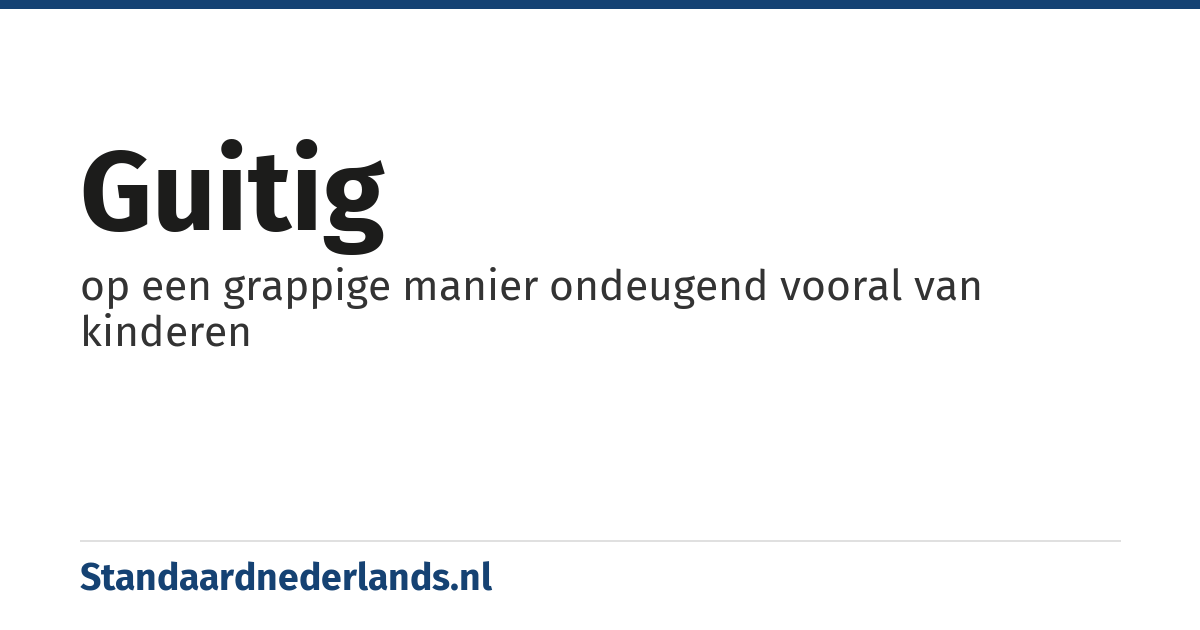 guitig: op een grappige manier ondeugend vooral van kinderen