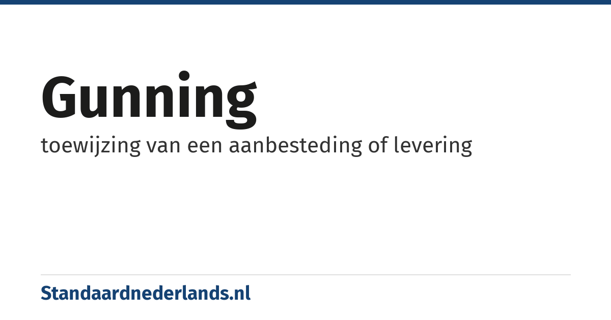 gunning: toewijzing van een aanbesteding of levering