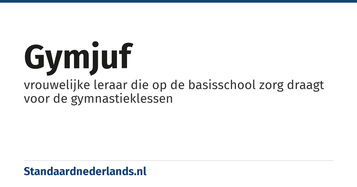 gymjuf: vrouwelijke leraar die op de basisschool zorg draagt voor de gymnastieklessen
